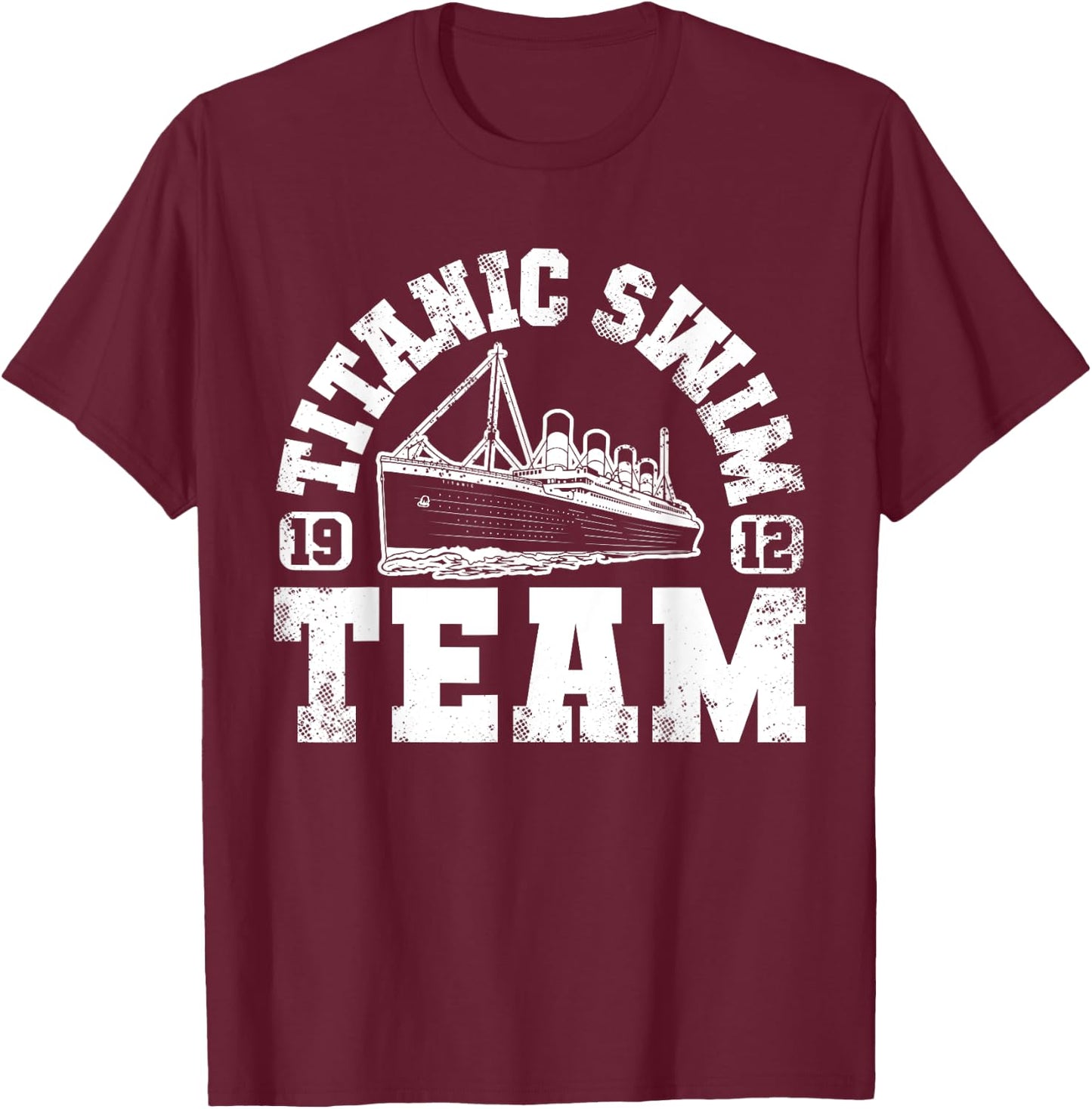 Titanic Swim Team - Funny & Tragic Swimming & Boating Design T-Shirt - T-Shirt | Maroon