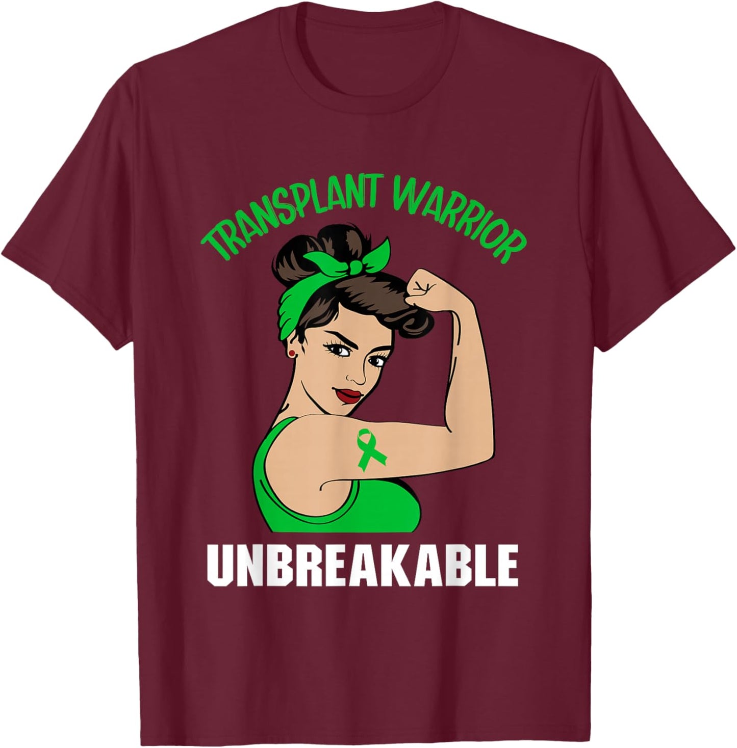 Transplant Warrior Unbreakable T-Shirt - T-Shirt | Maroon