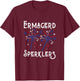 Funny Ermahgerd Sperklers 4th of July Ermahgerd Sparklers T-Shirt - T-Shirt | Maroon