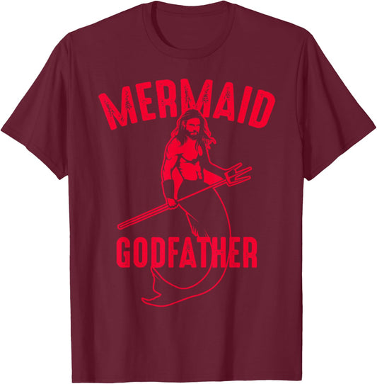 Cool Mermaid Godfather | Funny Siren Lover Godparent Gift T-Shirt - T-Shirt | Maroon