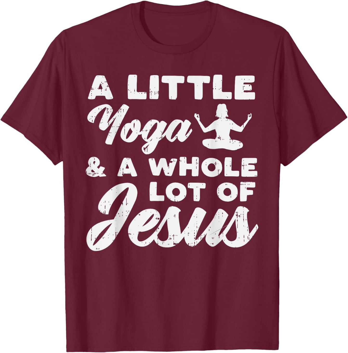 Little Yoga Lot Of Jesus Yogi God Meditation Christian Gift T-Shirt - T-Shirt | Maroon