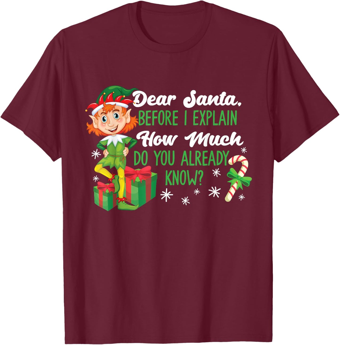 Funny Christmas Dear Santa How Much Do You Know T-Shirt - T-Shirt | Maroon