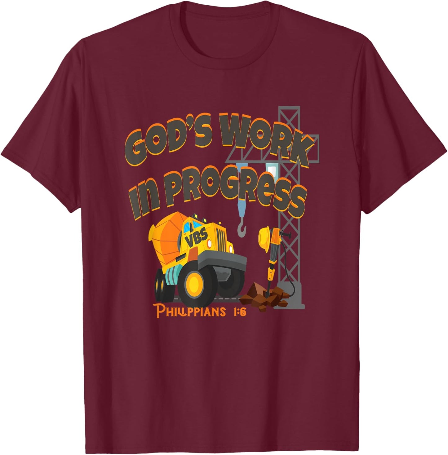 VBS 2020 Concrete Cranes Gods Work Under Construction Truck T-Shirt - T-Shirt | Maroon