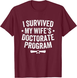 I Survived My Wife's Doctorate Program Vintage For Husband T-Shirt - T-Shirt | Maroon
