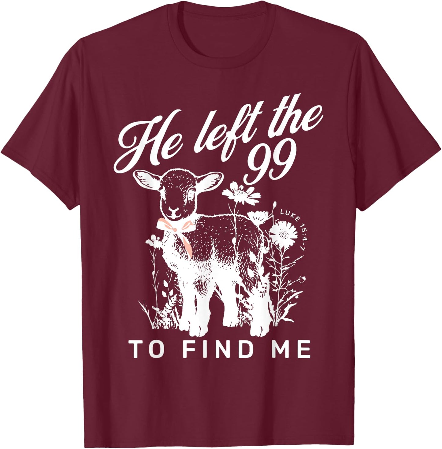Sheep He left the 99 To Find Me T-Shirt - T-Shirt | Maroon