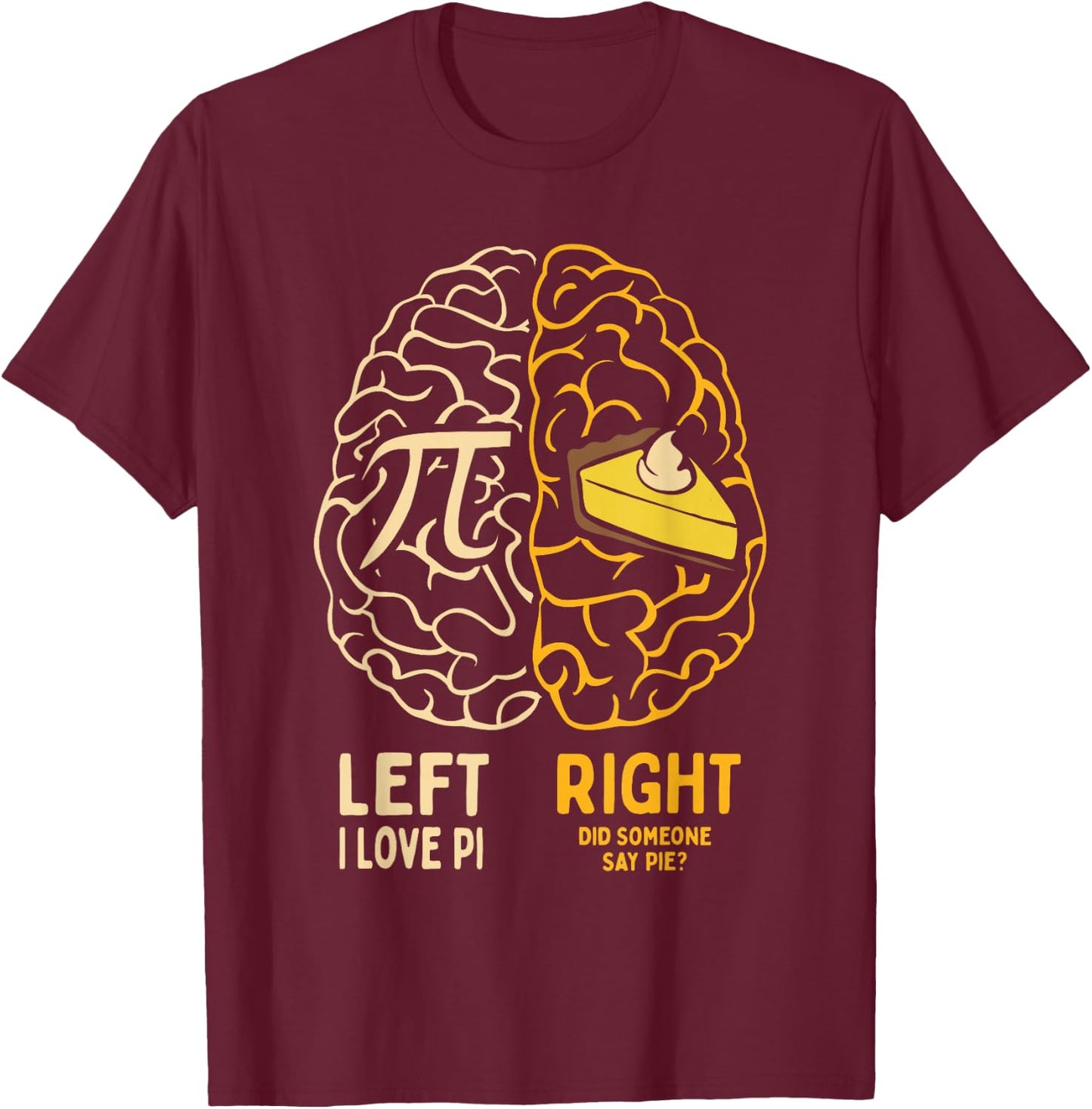 I Love Pie - Funny Pi Day & Math Lover Gift T-Shirt - T-Shirt | Maroon