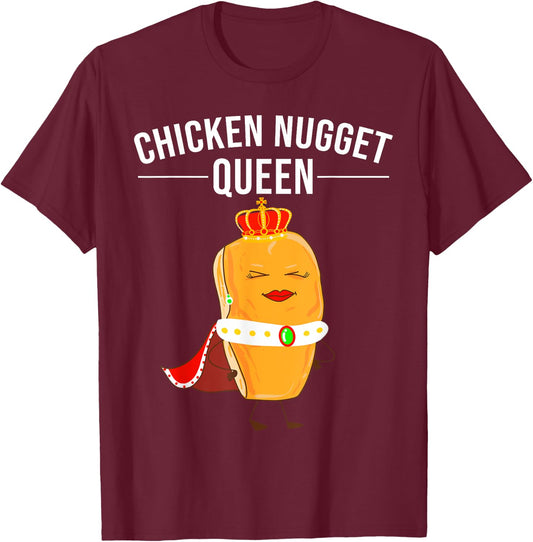 Funny Chicken Nugget Gift Kids Cool Chicken Nugget Queen T-Shirt - T-Shirt | Maroon