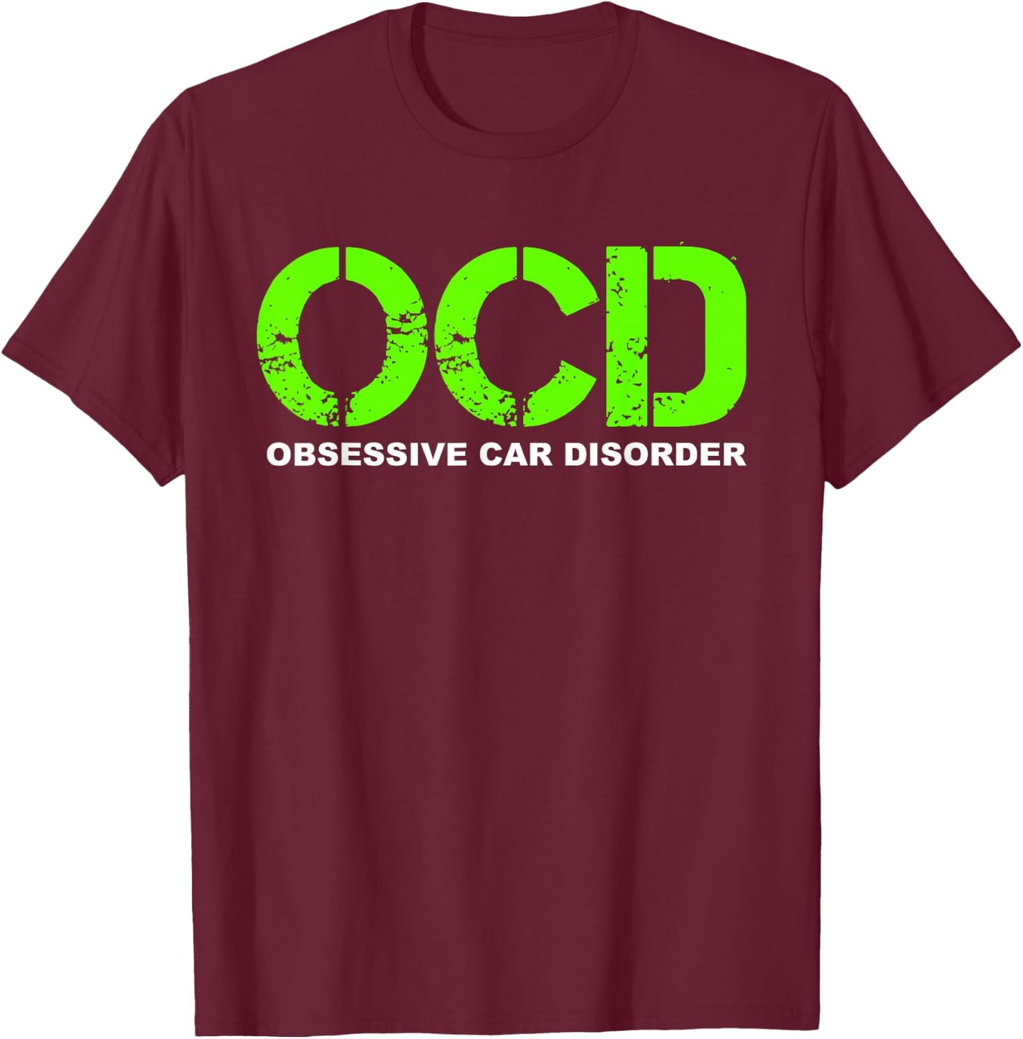 OCD Obsessive Car Disorder - Funny Car Lover Gift Small T-Shirt - T-Shirt | Maroon