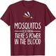 Mosquitos Also Know There's Power In The Blood Christian T-Shirt - T-Shirt | Maroon
