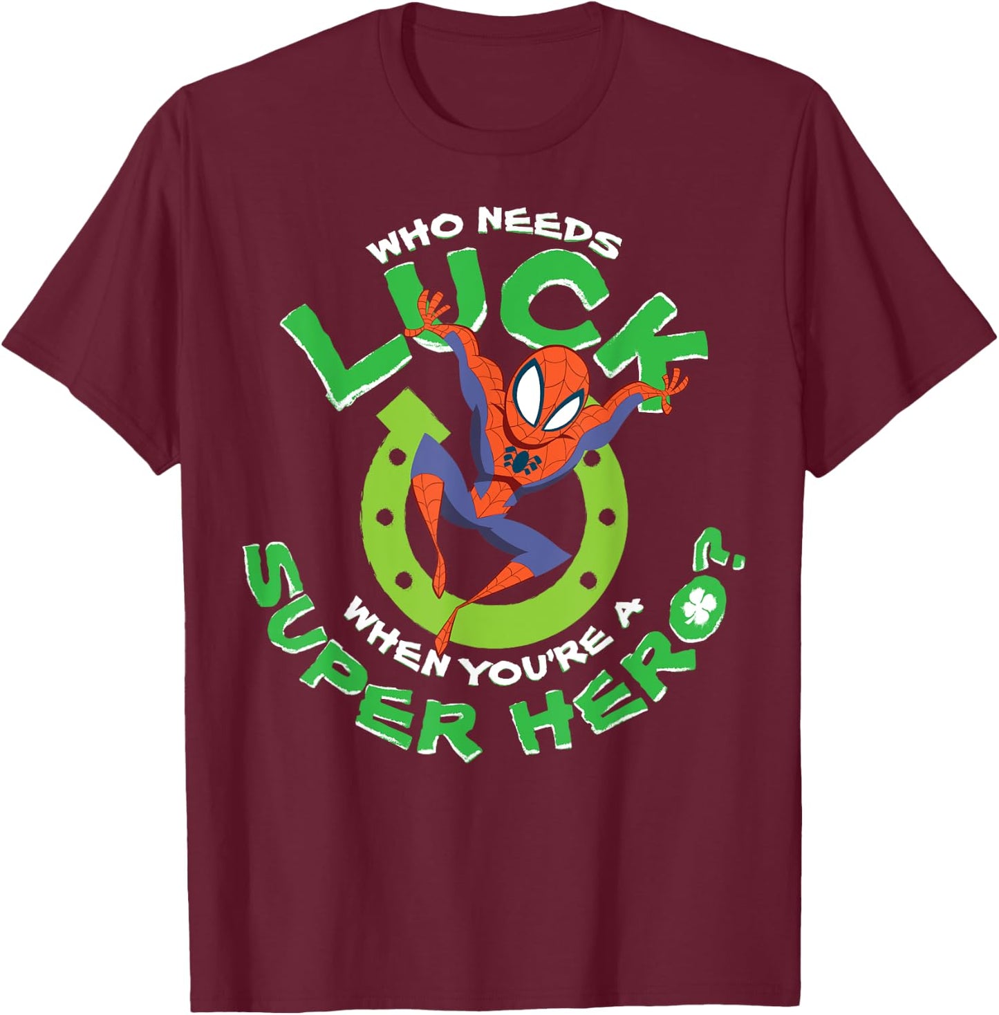 Marvel Spider-Man Who Needs Luck St. Patrick's Day Poster T-Shirt - T-Shirt | Maroon