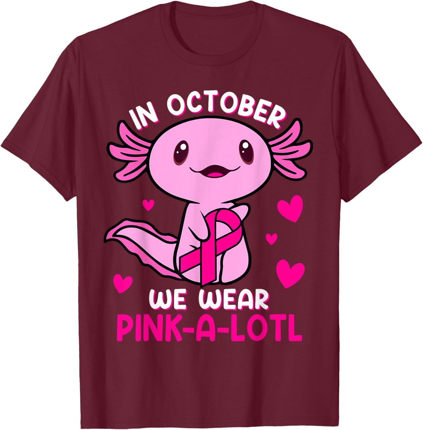 Axolotl Breast Cancer In October We Wear Pink A Lotl Kids T-Shirt - T-Shirt | Maroon