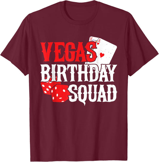 Las Vegas Birthday - Party in Vegas - Vegas Birthday Squad T-Shirt - T-Shirt | Maroon