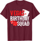 Las Vegas Birthday - Party in Vegas - Vegas Birthday Squad T-Shirt - T-Shirt | Maroon