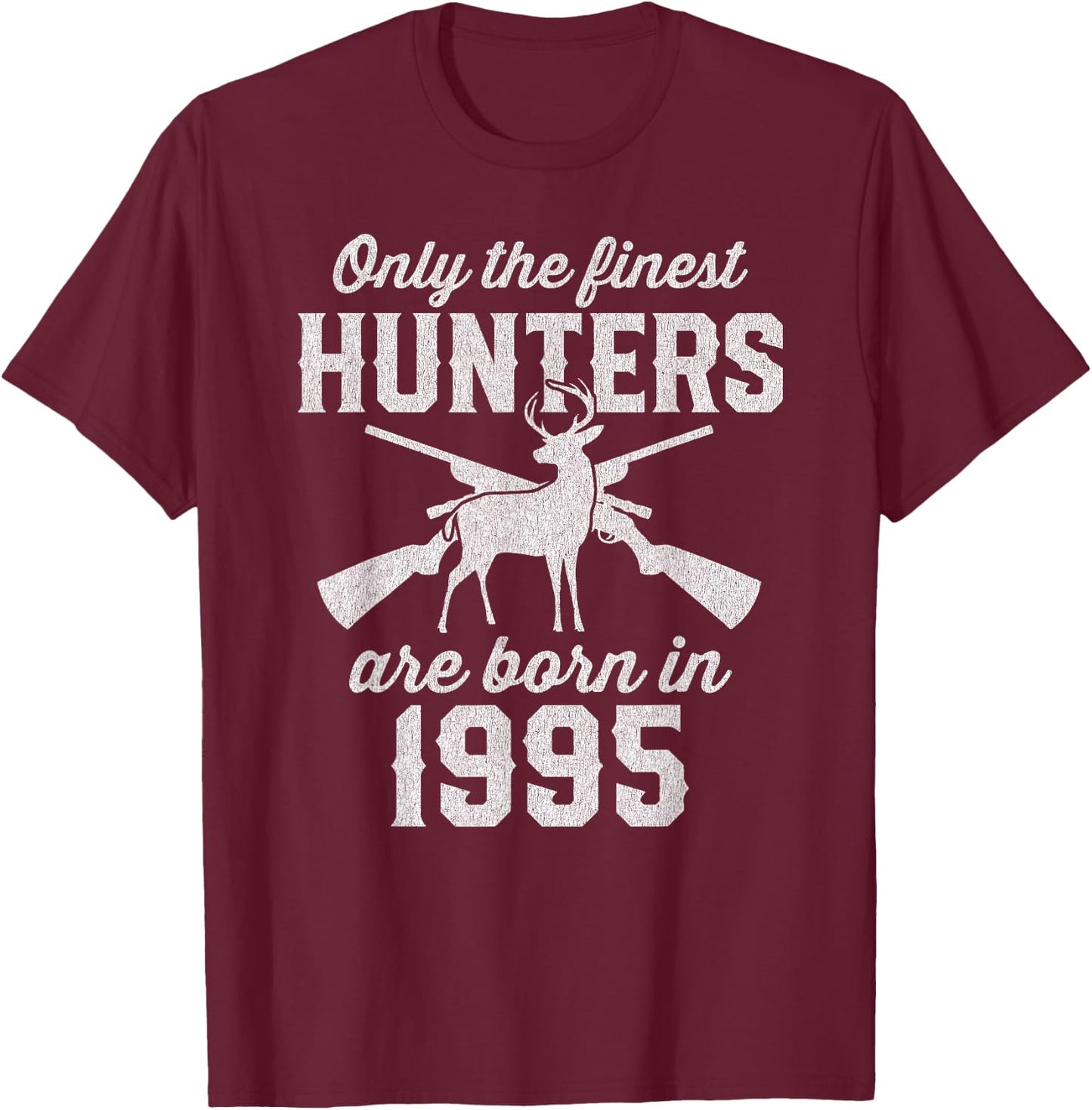 30 Year Old Deer Hunter: Hunting 1995 30th Birthday T-Shirt - T-Shirt | Maroon