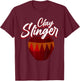 Clay Slinger - Pottery Lover Design for Ceramic Artists T-Shirt - T-Shirt | Maroon
