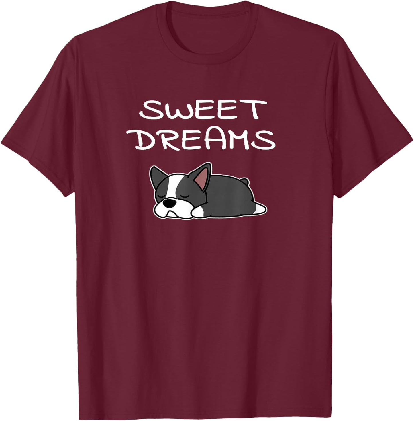 Boston Terrier Puppy Sweet Dreams Pajama for Bedtime T-Shirt - T-Shirt | Maroon