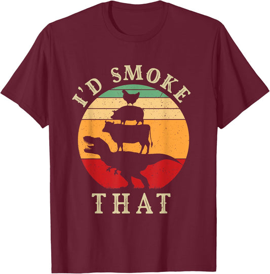 I'd Smoke That Funny BBQ Vintage Meat Smoker Grill Dinosaur T-Shirt - T-Shirt | Maroon