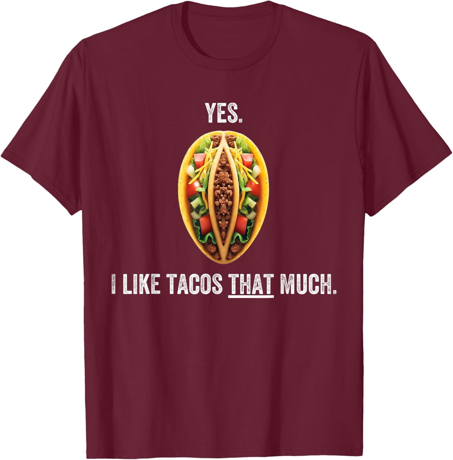 Taco shirts , cinco de mayo, funny taco tuesday lover T-Shirt - T-Shirt | Maroon