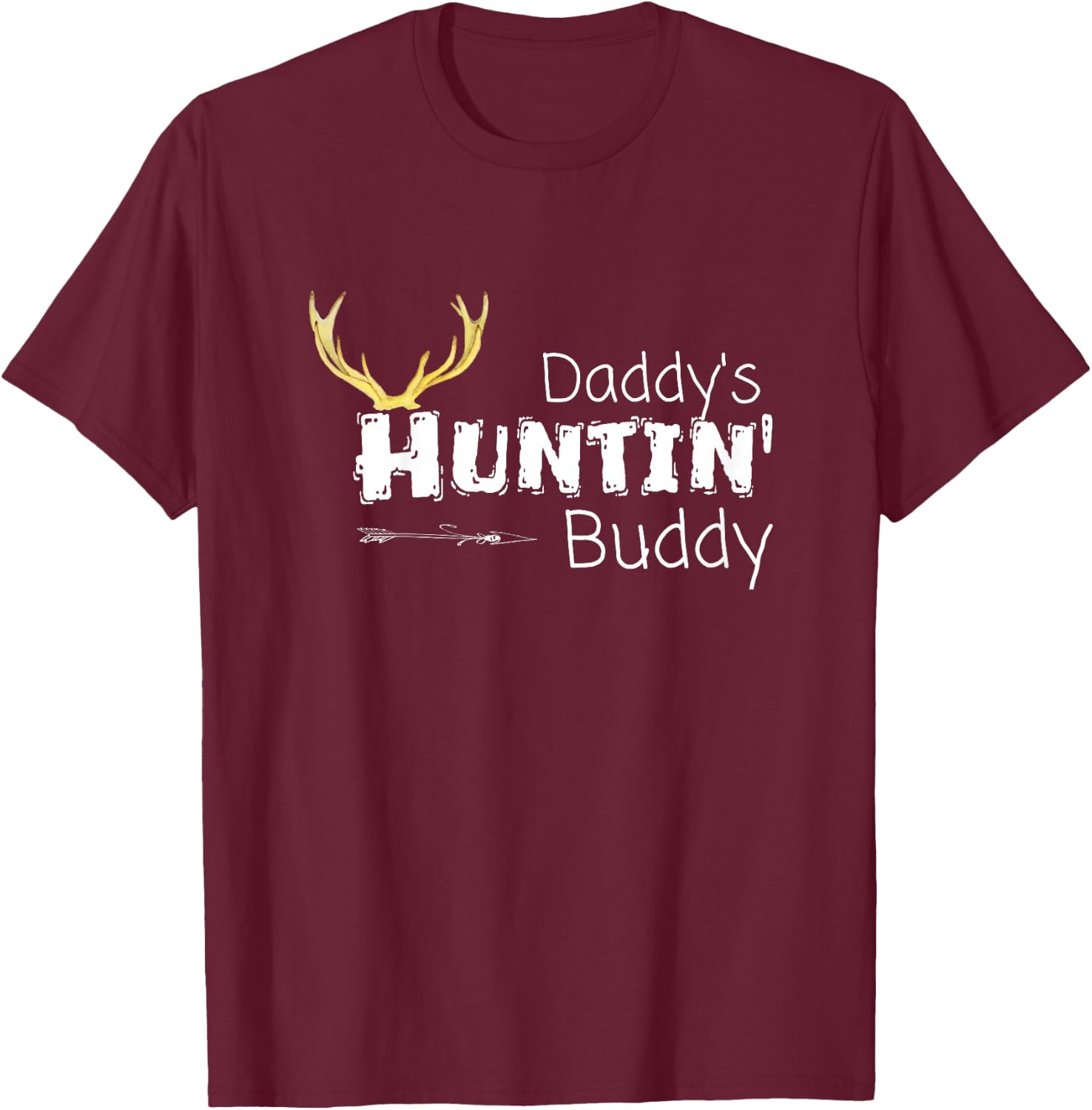 Daddys Hunting Buddy Clothes Boy Girl Toddler Deer Hunter T-Shirt - T-Shirt | Maroon