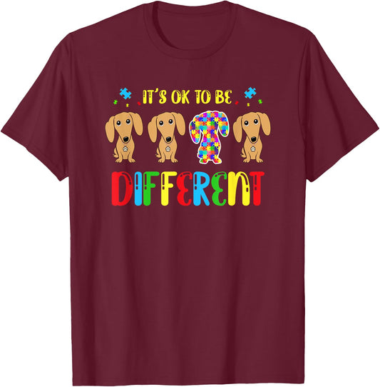 Its Ok To Be Different Dachshund Autism Dog Lover Men Women Girls Kids T-Shirt - T-Shirt | Maroon