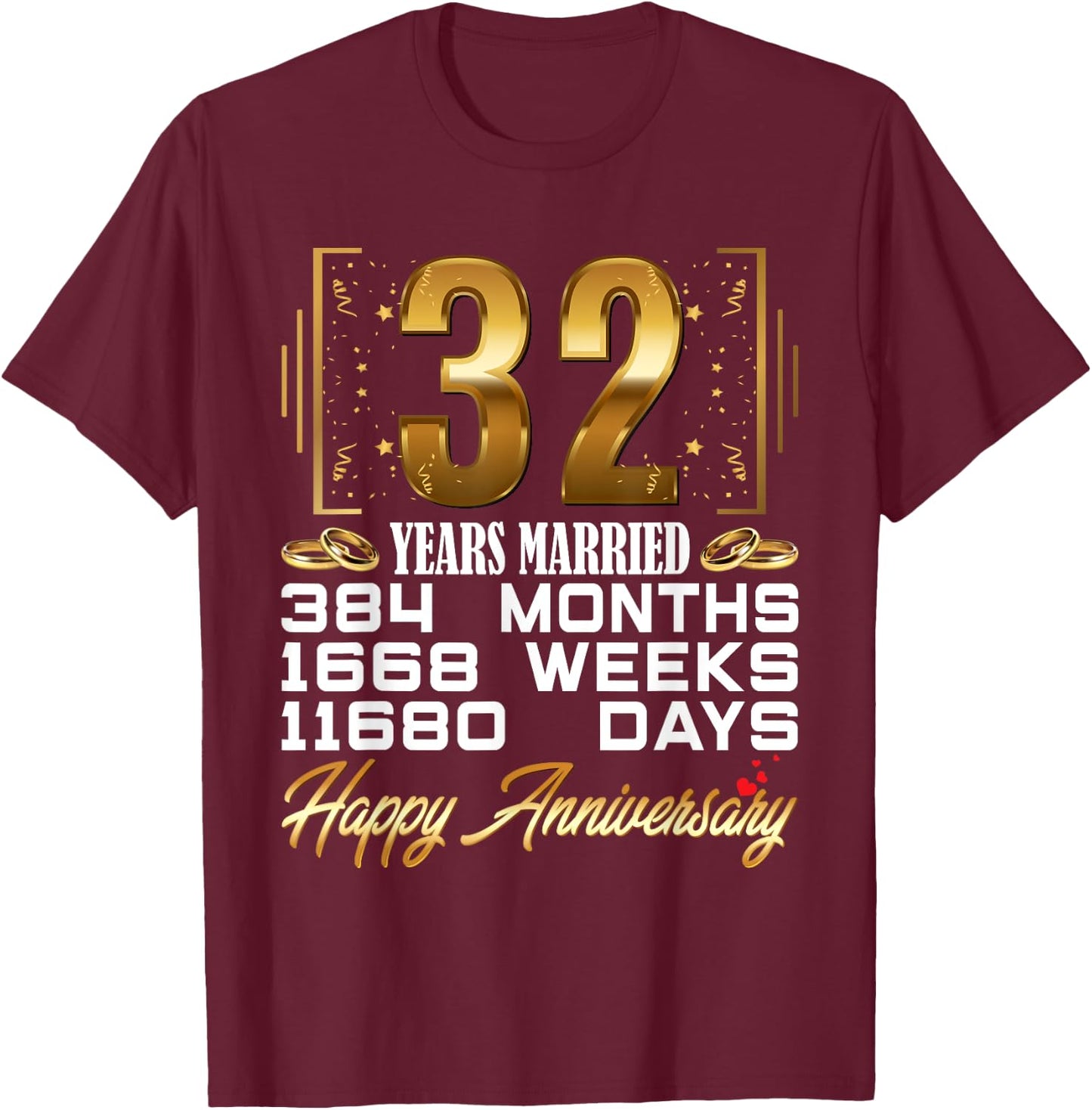 32 Years Married - Funny 32nd Wedding Anniversary T-Shirt - T-Shirt | Maroon
