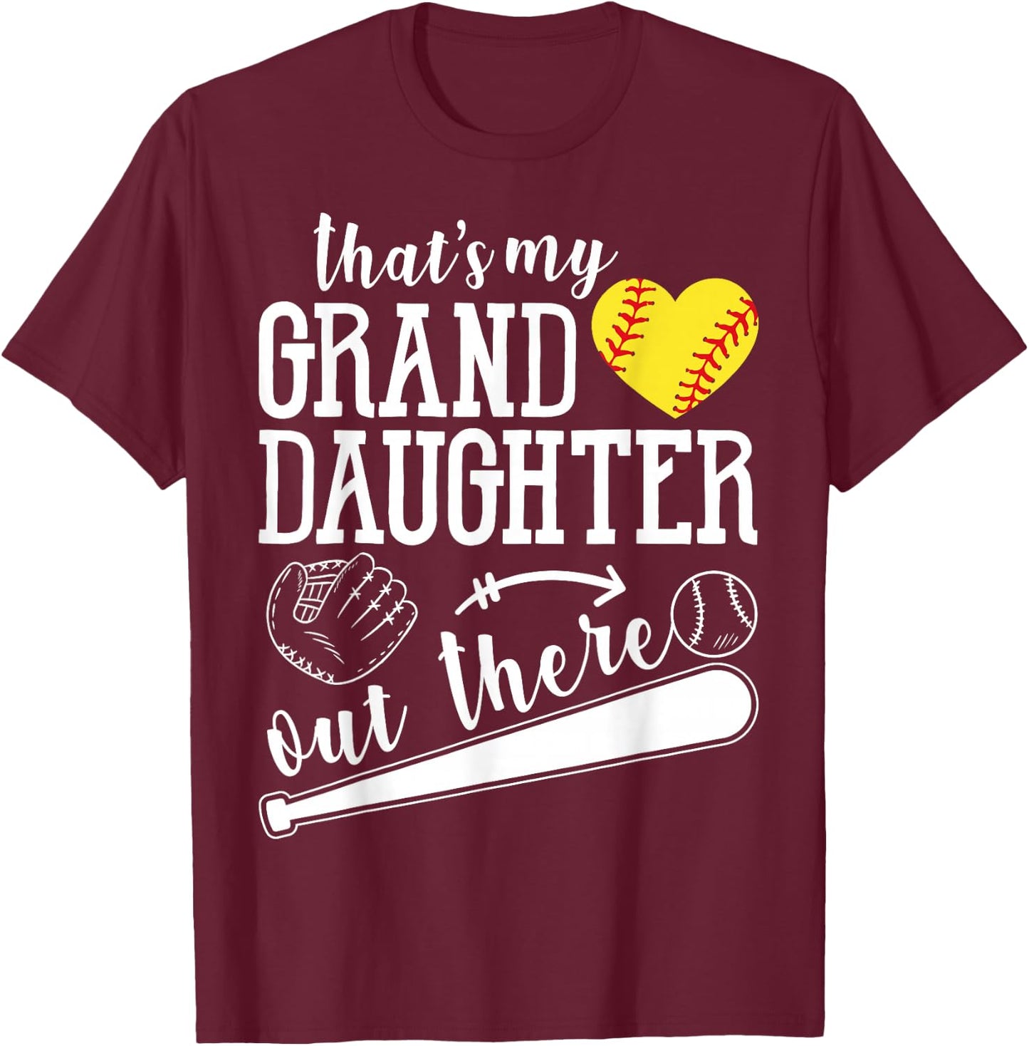 That's My Granddaughter Out There Softball Heart Support T-Shirt - T-Shirt | Maroon