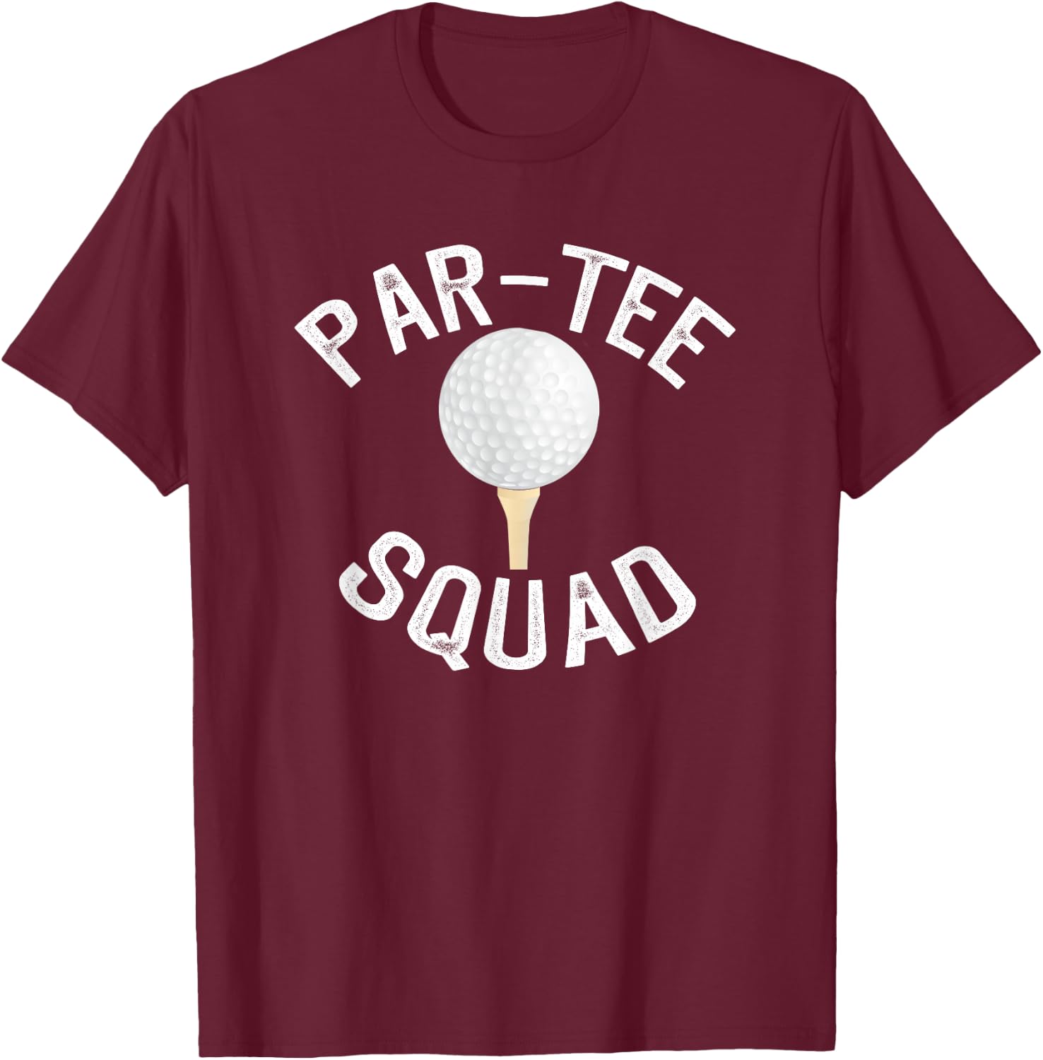 Par- Squad Funny Golf Design for Golf Lovers T-Shirt - T-Shirt | Maroon