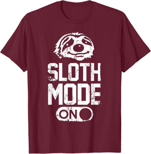 Sloth Mode On T-Shirt - T-Shirt | Maroon