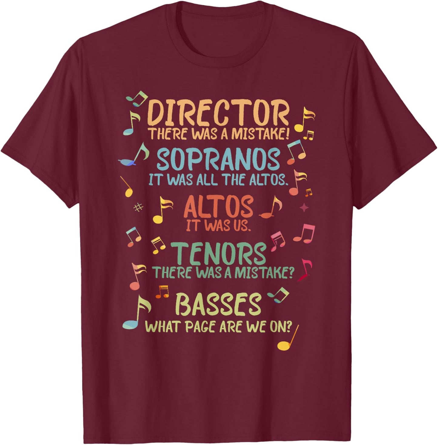 Choir Joke Design Funny Music Sanges Gift Men Women T-Shirt - T-Shirt | Maroon