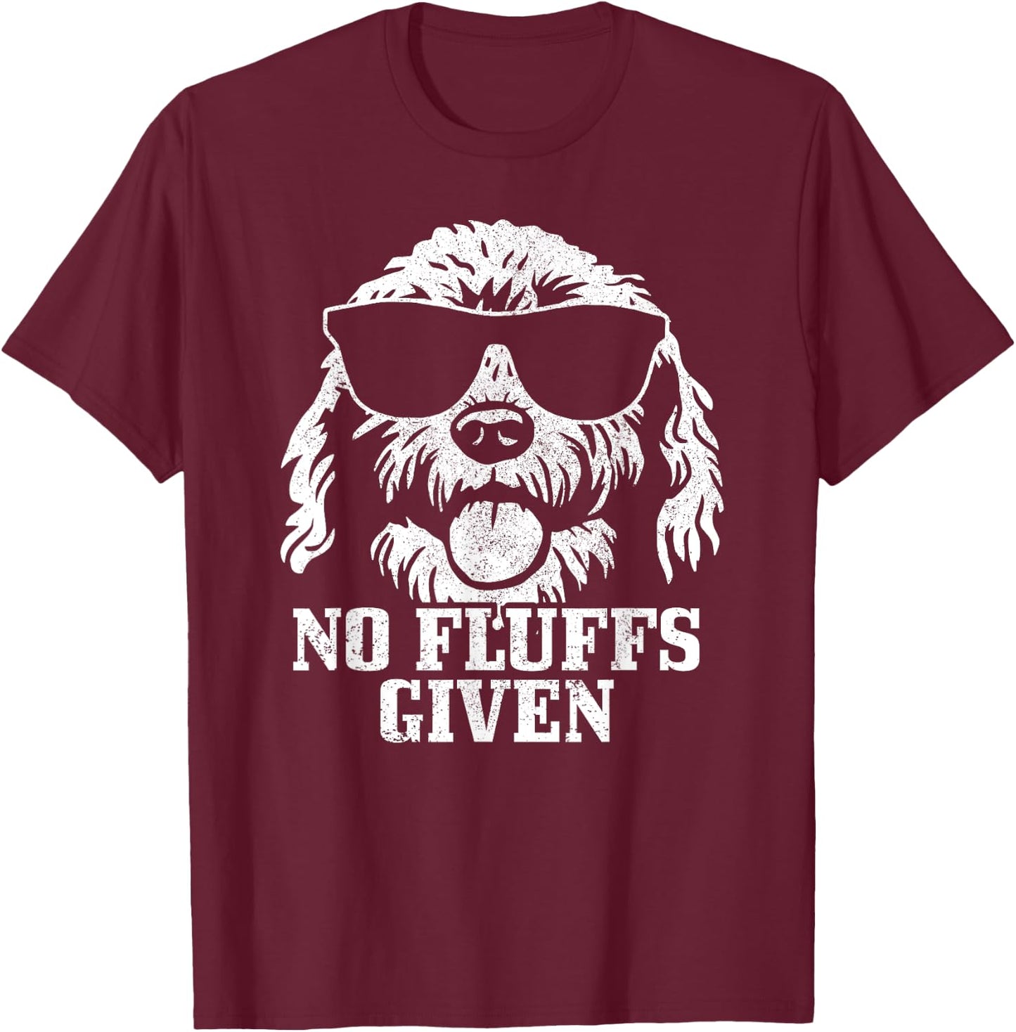 Goldendoodle Labradoodle No Fluffs The Dood Funny Doodle Dog Men Women Girls Kids T-Shirt - T-Shirt | Maroon