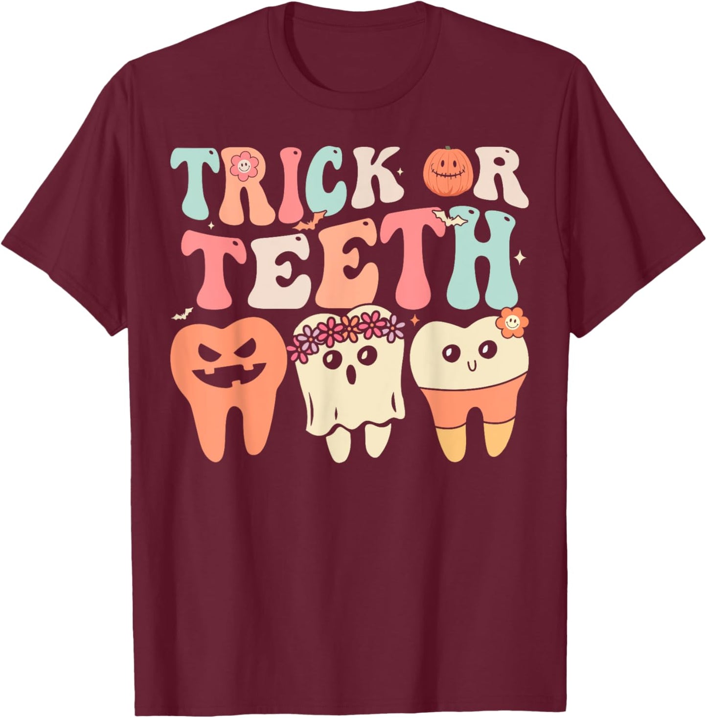 Retro Groovy Trick Or Teeth Dental Halloween Dentist T-Shirt - T-Shirt | Maroon