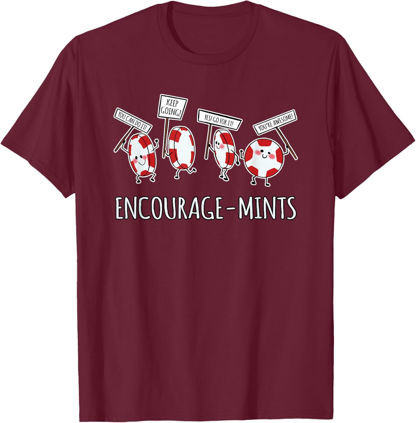 Encourage-Mints - Funny Pun T-Shirt - T-Shirt | Maroon