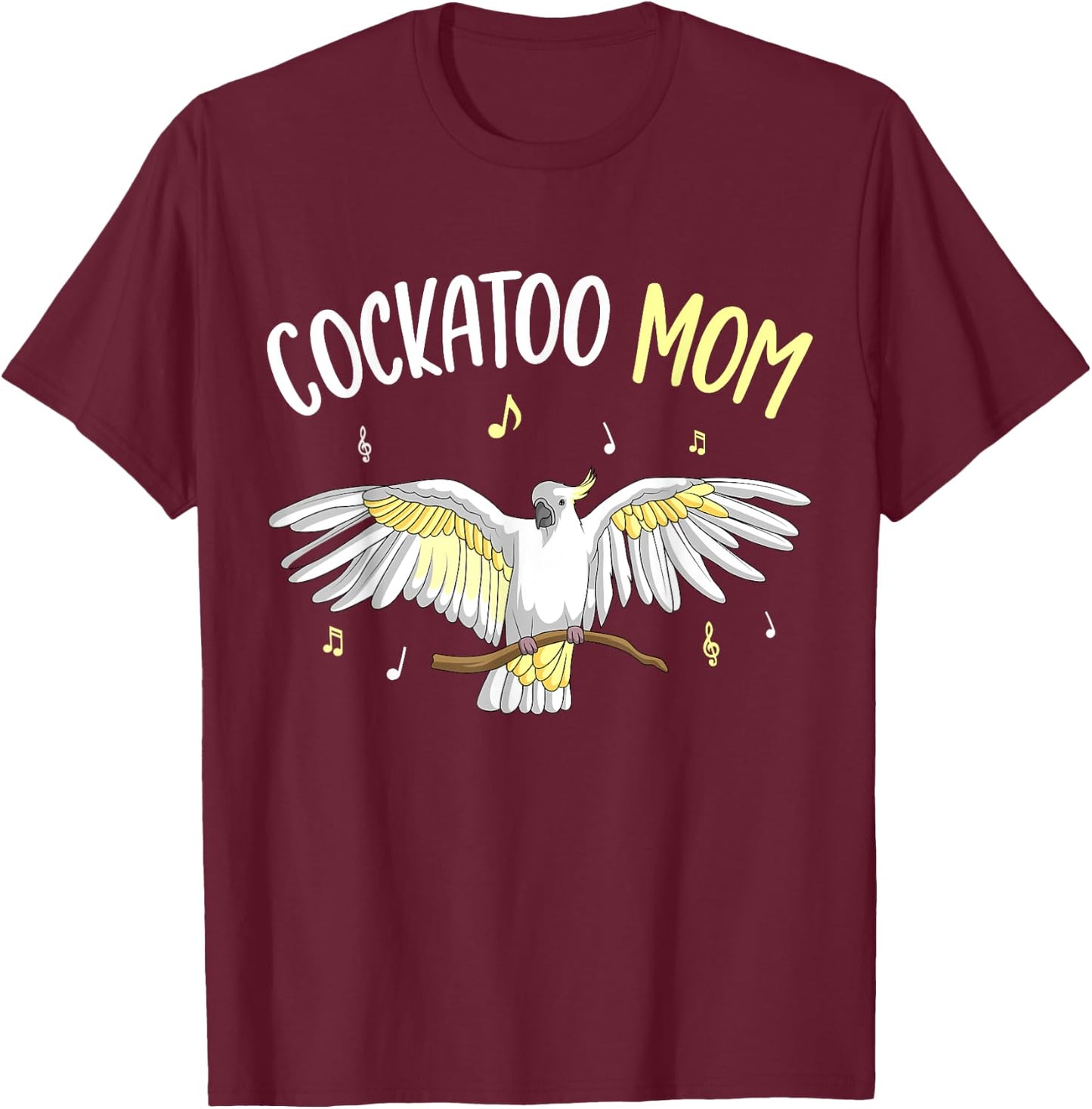 Cockatoo Mom Funny Parrot Bird T-Shirt - T-Shirt | Maroon