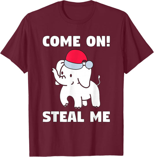 Come on! Steal me - White elephant in Office Party T-Shirt - T-Shirt | Maroon