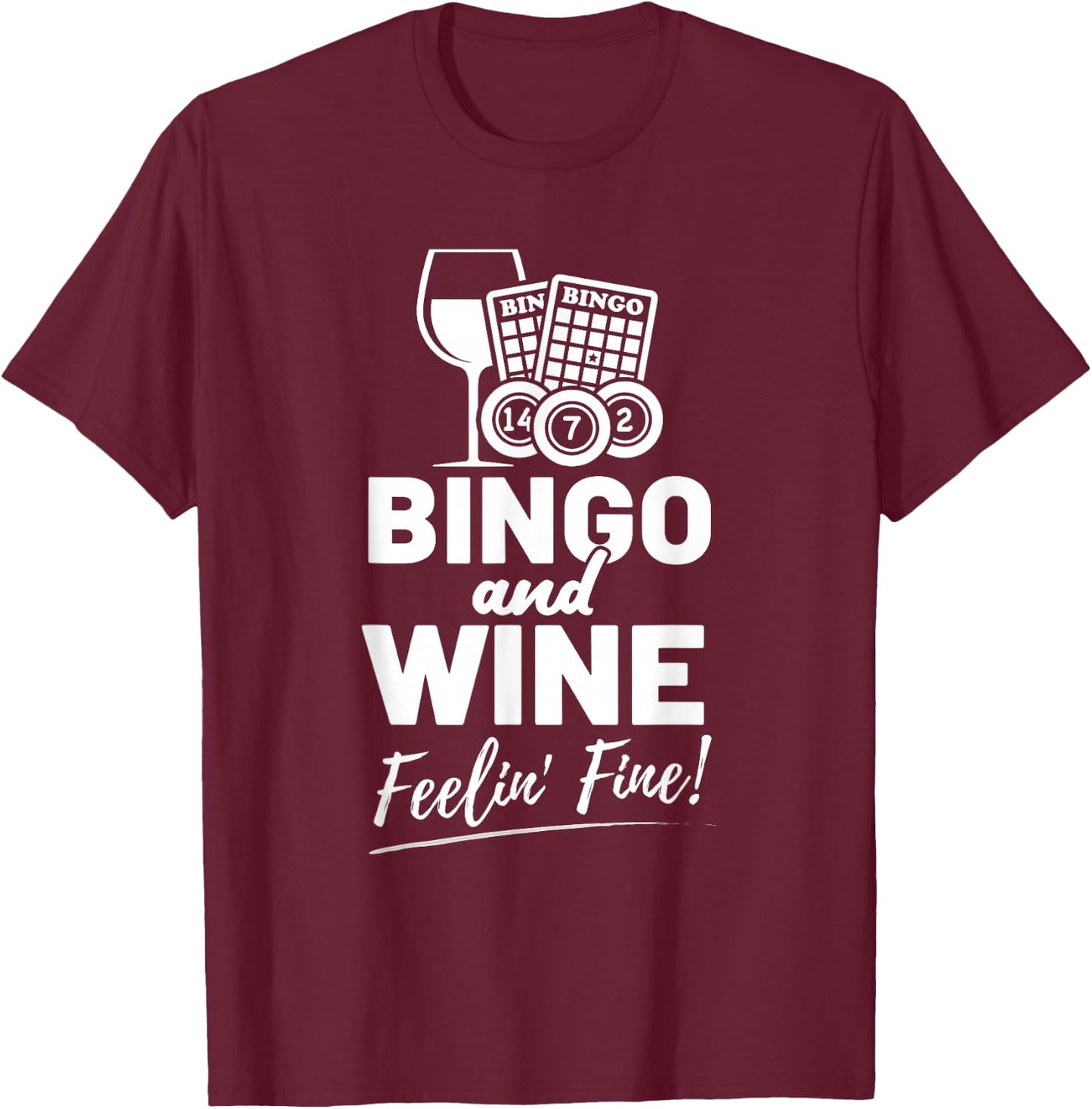 Bingo And Wine Feelin Fine Retro Players Caller Bingo T-Shirt - T-Shirt | Maroon