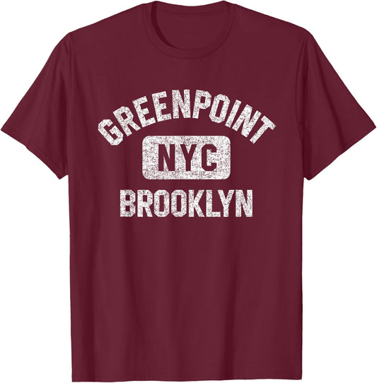 Greenpoint Brooklyn NYC Gym Style Distressed White Print T-Shirt - T-Shirt | Maroon
