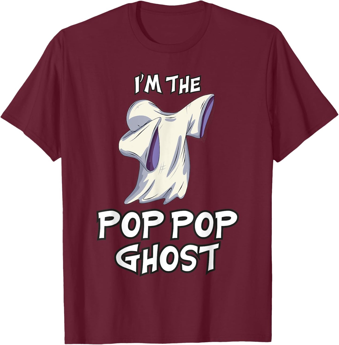 Pop Pop Ghost Halloween Matching Family Costume Halloween T-Shirt - T-Shirt | Maroon