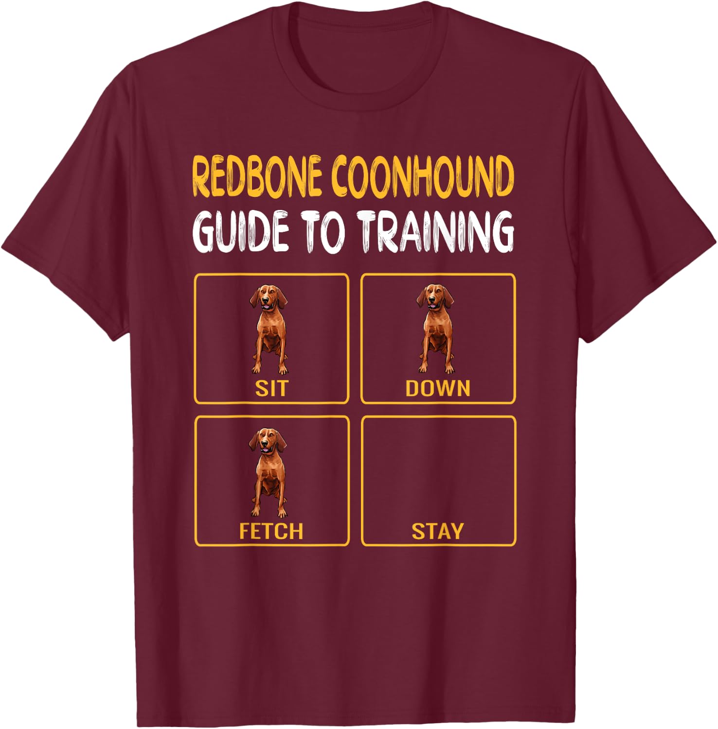 Funny Redbone Coonhound Guide to Training Dog Obedience T-Shirt - T-Shirt | Maroon