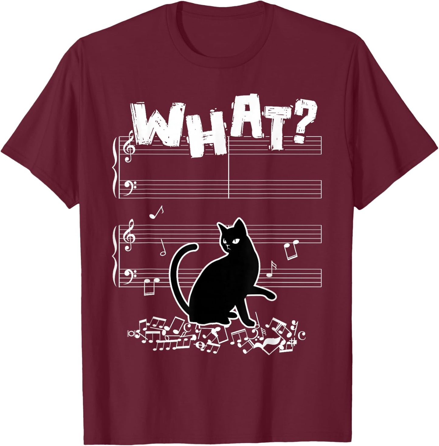 Cat What Funny Cat Music Note T-Shirt - T-Shirt | Maroon