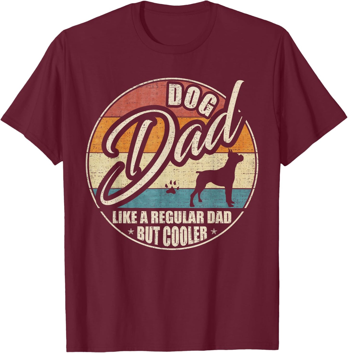 Vintage Retro Dog Dad Like A Regular Dad But Cooler Funny T-Shirt - T-Shirt | Maroon