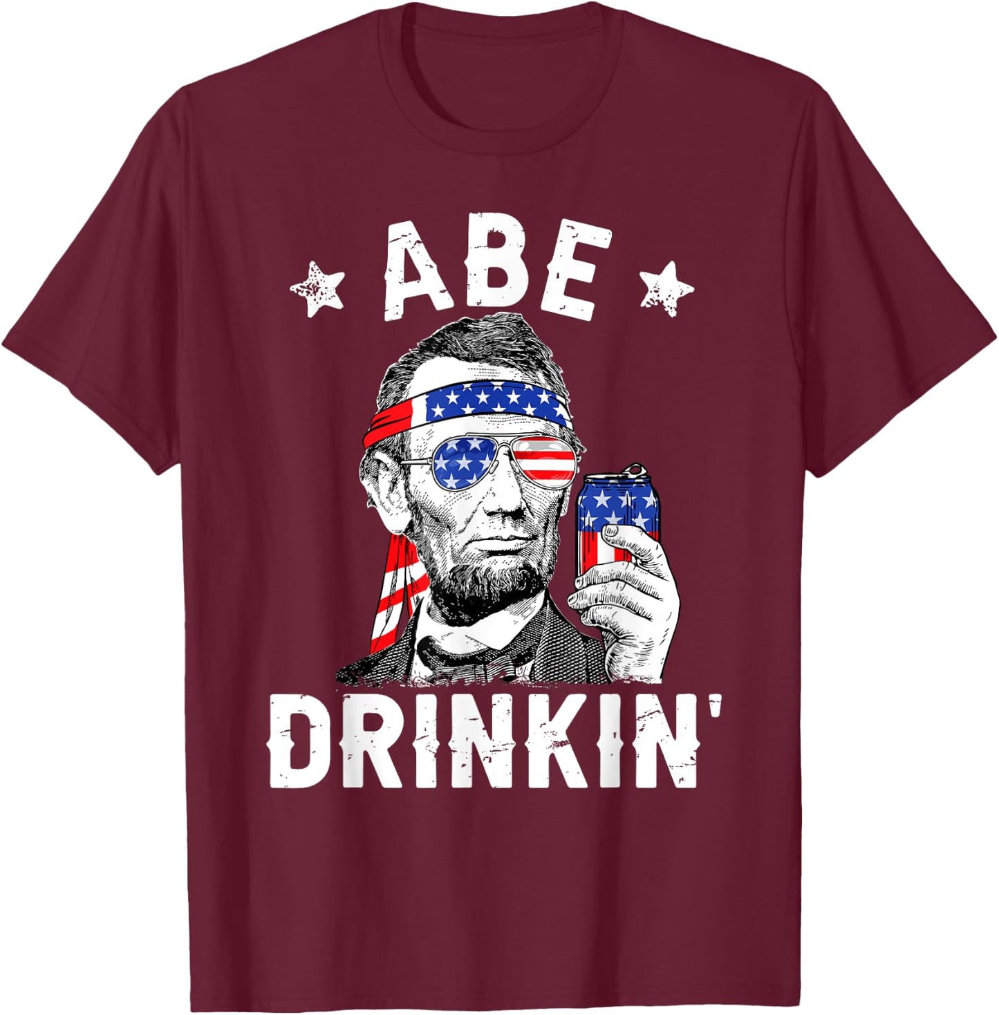 4th of July Abe Drinking Merica Abraham Lincoln Beer Lover T-Shirt - T-Shirt | Maroon