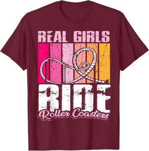 roller coaster design - Real girls ride roller coaster T-Shirt - T-Shirt | Maroon