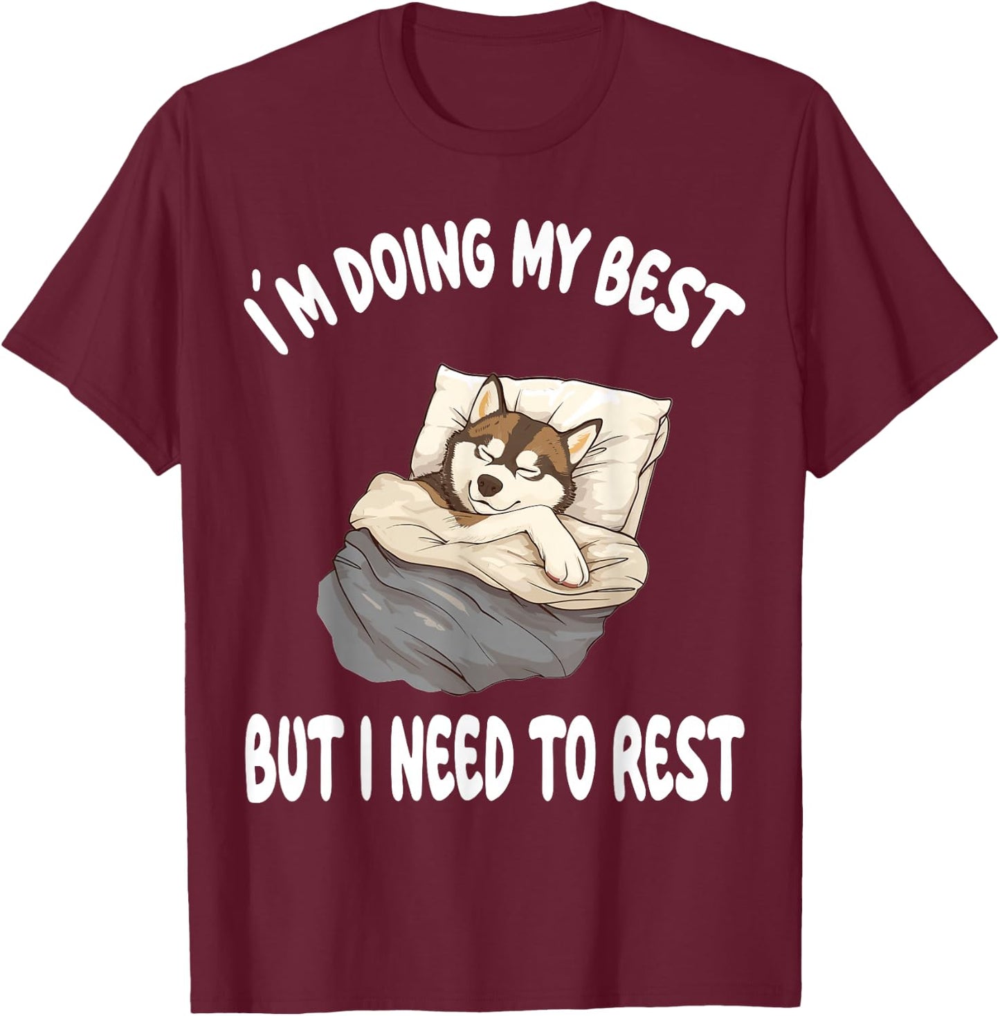Siberian Husky Dog Pajamas Nightgown Sleeping Napping T-Shirt - T-Shirt | Maroon