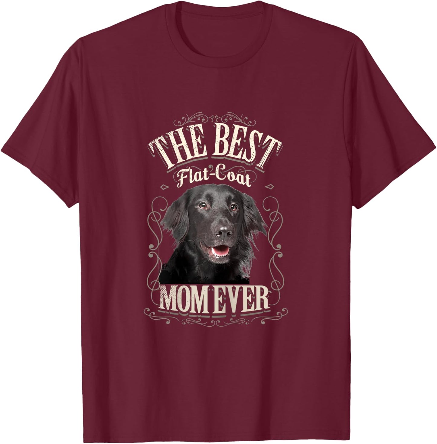 Best Flat Coat Mom Ever Flat Coated Retriever Gifts Vintage T-Shirt - T-Shirt | Maroon
