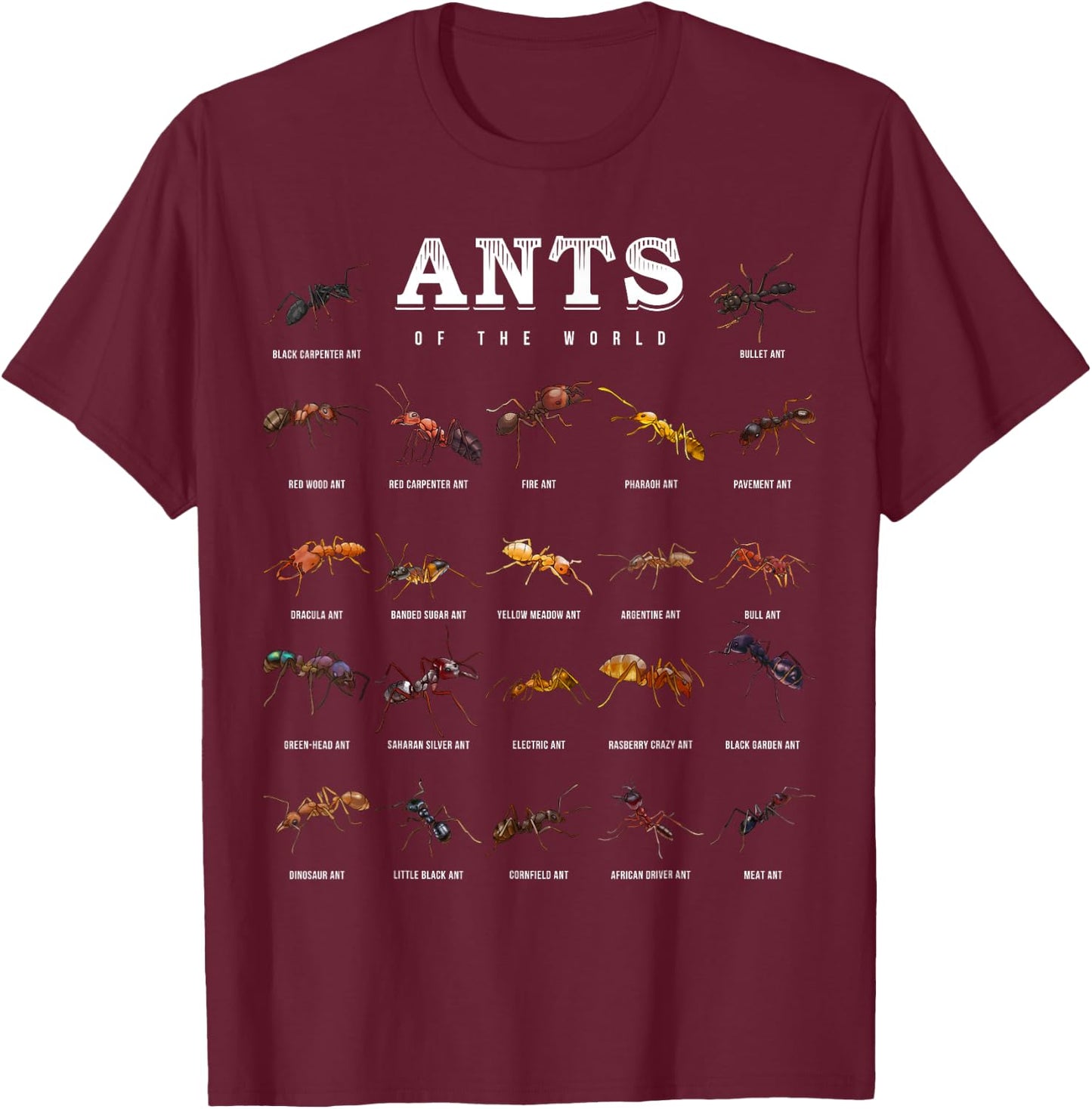 Ants Of The World Shirt Funny Ant Keeper T-Shirt - T-Shirt | Maroon