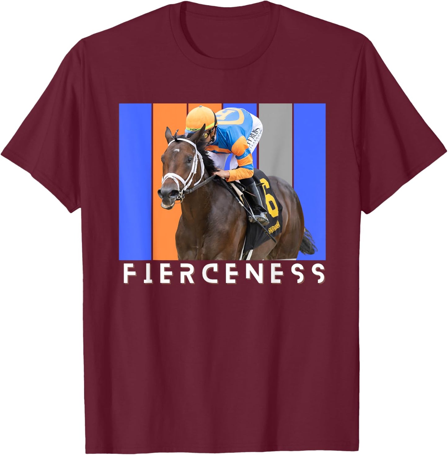 Fierceness Horse, Horse Racing Shirt, Del Mar, Santa Anita T-Shirt - T-Shirt | Maroon
