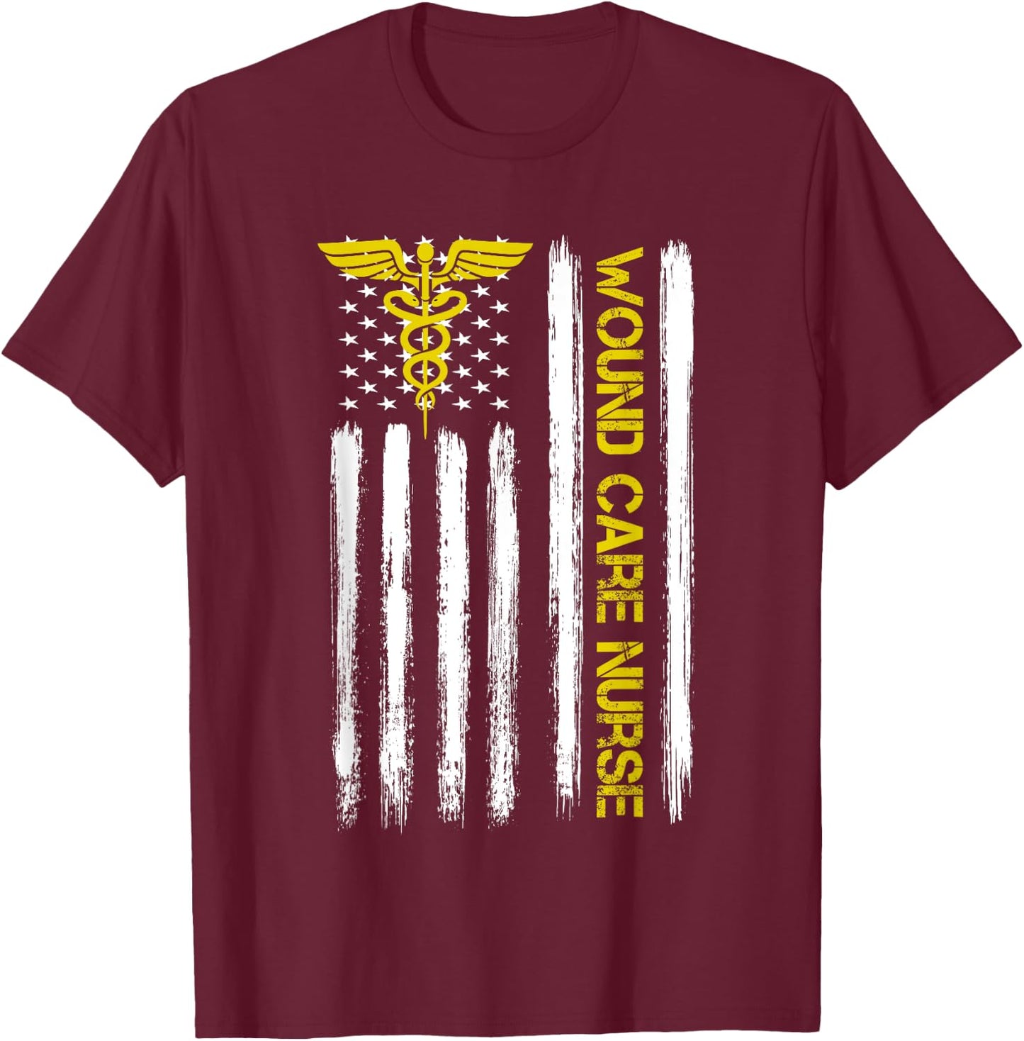 American Flag Wound Care Nurse | Nursing Department Wound T-Shirt - T-Shirt | Maroon