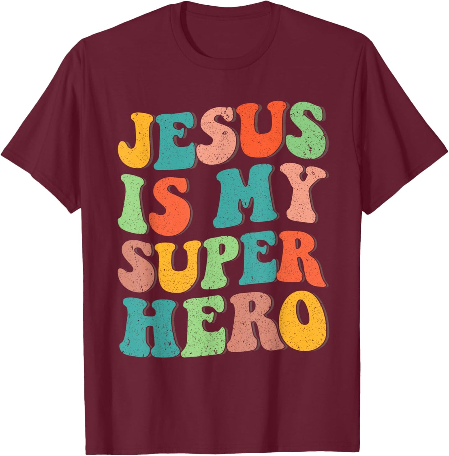 Jesus Is My Superhero Christian Religious T-Shirt - T-Shirt | Maroon