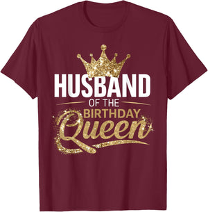 Husband Of The Birthday Queen Party T-Shirt - T-Shirt | Maroon
