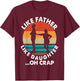 Like Father Like Daughter Oh Crap Fathers Day From Daughter T-Shirt - T-Shirt | Maroon